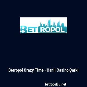 Betropol Crazy Time - Canlı Casino &Ccedil;arkı