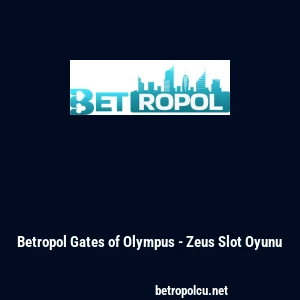 Betropol Gates of Olympus - Zeus Slot Oyunu